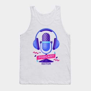 Podcast Editor Tank Top